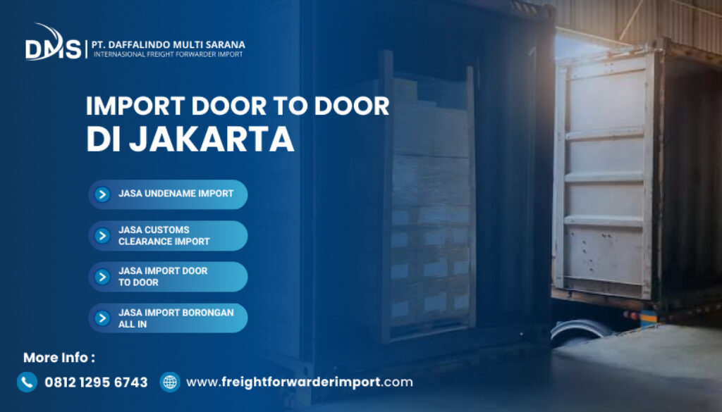 Import Door to Door di Jakarta
