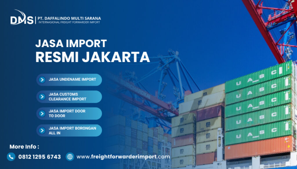 Jasa Import Resmi Jakarta