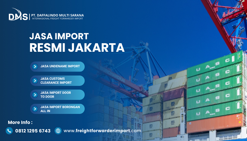 Jasa Import Resmi Jakarta